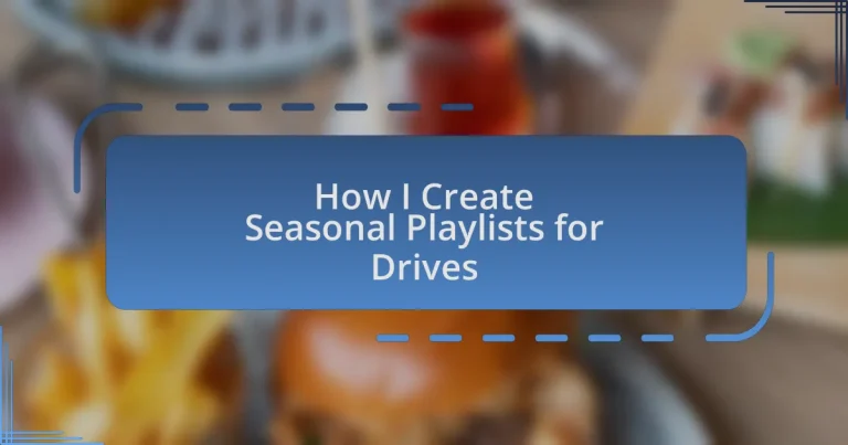 How I Create Seasonal Playlists for Drives