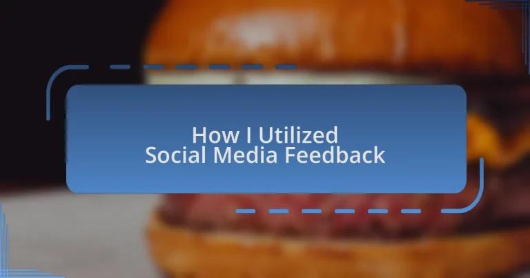 How I Utilized Social Media Feedback