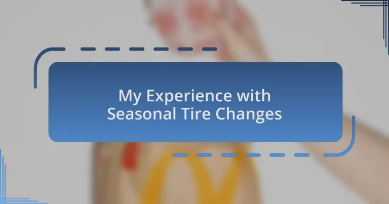 My Experience with Seasonal Tire Changes