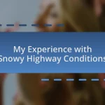 My Experience with Snowy Highway Conditions