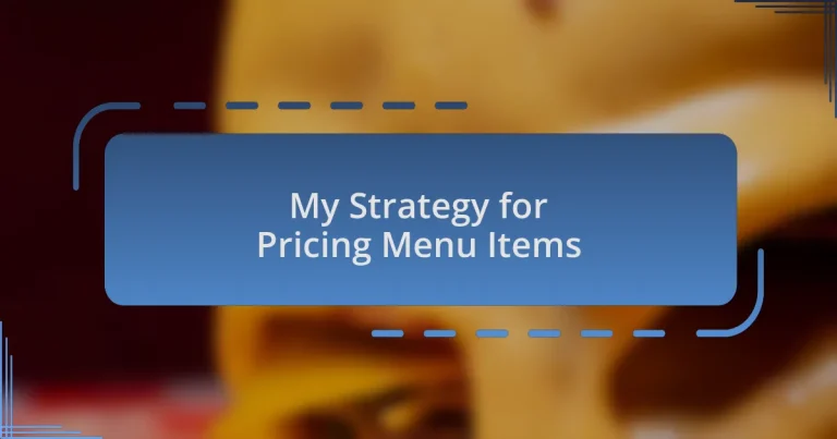 My Strategy for Pricing Menu Items