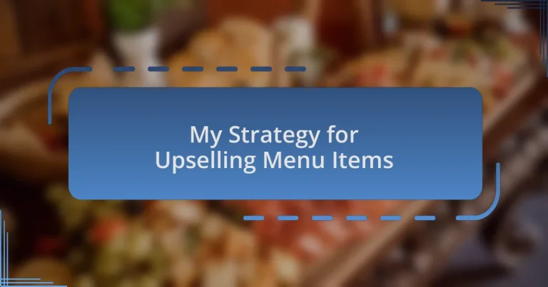 My Strategy for Upselling Menu Items