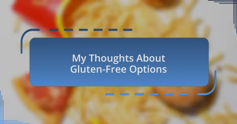 My Thoughts About Gluten-Free Options