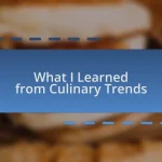 What I Learned from Culinary Trends
