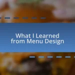 What I Learned from Menu Design