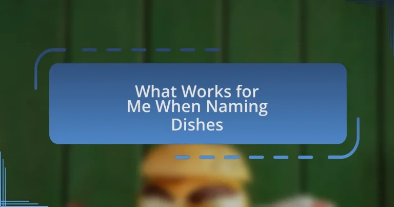 What Works for Me When Naming Dishes
